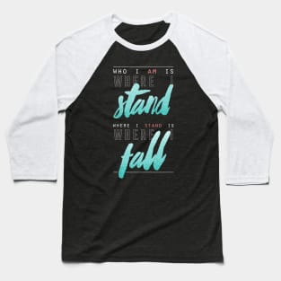 Where I Stand Baseball T-Shirt